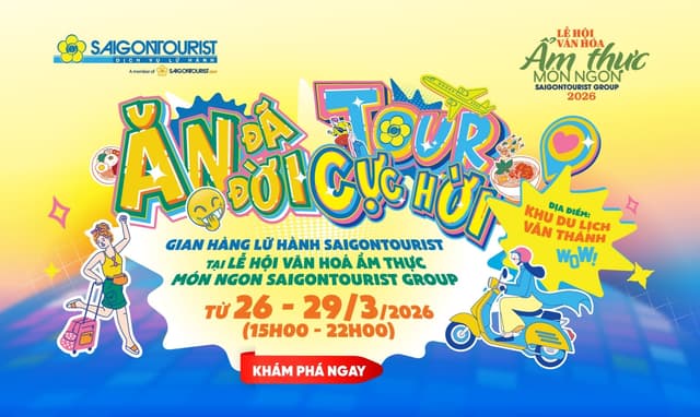 "Ăn đã đời - Tour cực hời" tại Lễ hội Văn hóa Ẩm thực - Món ngon Saigontourist Group lần 5 năm 2026
